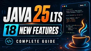 Java 25 LTS Explained 18 Powerful Features Every Java Developer Should Know