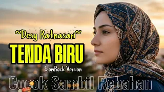 tenda biru desy ratnasari cocok sambil rebahan slowrock version cover musik