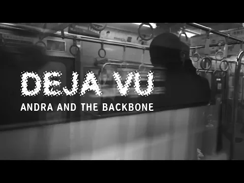 Download MP3 ANDRA AND THE BACKBONE - DEJA VU (OFFICIAL MUSIC VIDEO)