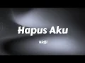 Download Lagu Nidji - Hapus Aku (Lyrics) (Speed Up)