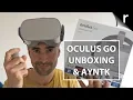 Oculus Go Unboxing Setup Tour AYNTK
