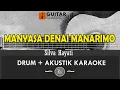 Download Lagu MANYASA DENAI MANARIMO - SILVA HAYATI [ DRUM AKUSTIK KARAOKE ]