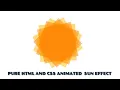 Pure CSS Animated sun effect using html and css practical program