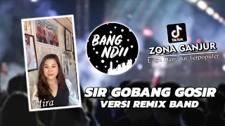 sir gobang gosir yang di tunggu viral tiktok remix band version cover mira
