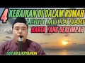 4 KEBAIKAN DI DALAM RUMAH LEBIH MULIA DARI HARTA YANG BERLIMPAH ???