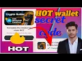HOT wallet secret phrase today Crypto token Explained Hot wallet New code correct Answer today