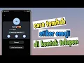 Cara Memberi Emoticon di Kontak HP Android