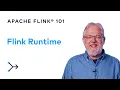 The Flink Runtime Apache Flink 101