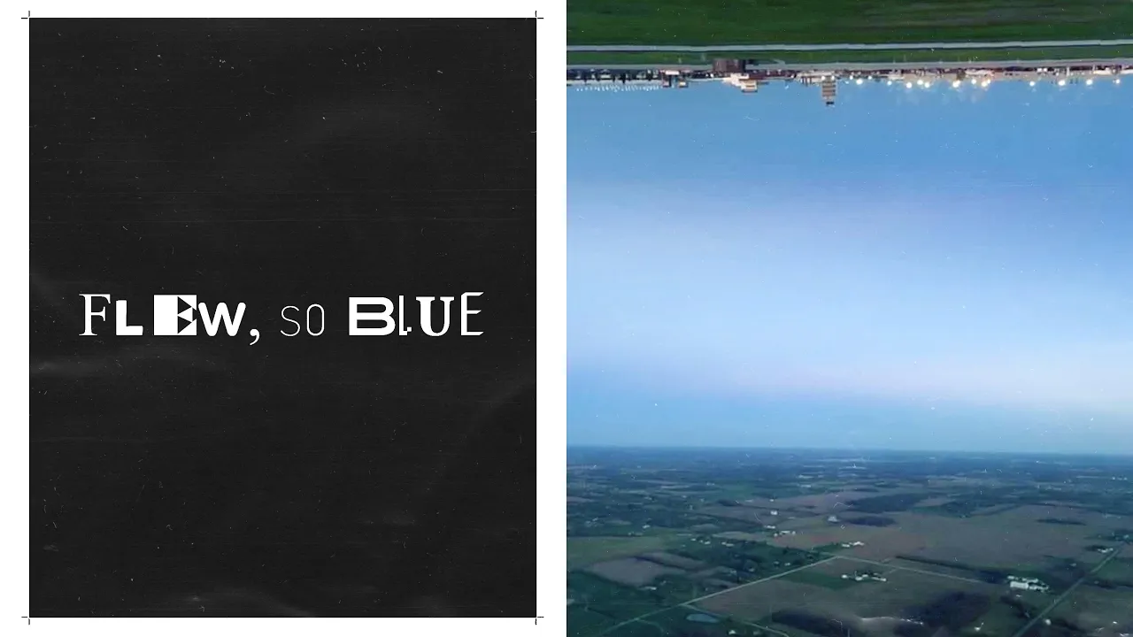 flew, so blue