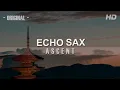 Download Lagu Echo Sax Ascent [Original] - by Caleb Arredondo
