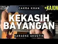 Download Lagu Kekasih Bayangan - Cakra Khan (Karaoke Akustik + Kajon)