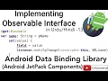 Android Data Binding-13 Implementing Observables Interface in Data Binding U4Universe