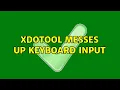 xdotool messes up keyboard input