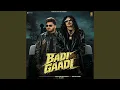 Lagu Badi Gaadi (feat. Aditya Lakra)