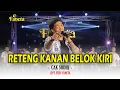Reteng Kanan Belok Kiri by CAK SODIQ | Faneta Live Music