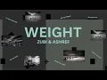 WEIGHT - Zubi & Ashref (English, French & Arabic lyrics)