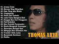 Download Lagu Thomas Arya Full Album Terbaru 2024 || Satu Yang Aku Rindu