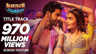 Badri Ki Dulhania Title Track Varun Alia Tanishk Neha Monali Ikka Badrinath Ki Dulhania 
