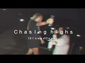 ALMA - Ｃｈａｓｉｎｇ Ｈｉｇｈｓ - Slowed down ( deeperVersion)
