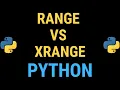 The difference between xrange vs range functions in Python 2 and Python 3 Tutorial