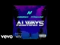 Download Lagu A1 ft. Chris Brown & Ty Dolla $ign - Always