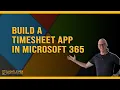 Build a Timesheet App in Microsoft 365 SharePoint and Excel Tutorial