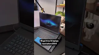 We Got Area 51 Laptops Before GTA VI  We Got Area 51 Laptops Before GTA VI