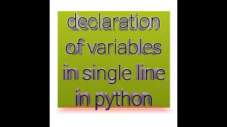 How to declare many variables in a single line in python 3