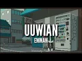 Uuwian - Emman (Lyrics)