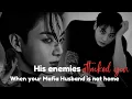 when your mafia husband s enemies attacked you while he is not home jungkook ff bts ff