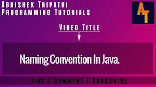 Naming Convention in Java Part-9 Naming Conventions