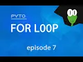 Episode 7 For Loop Pytorial