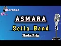 Download Lagu Asmara - Setia Band ( Karaoke Version ) Nada Pria || Akustik Band