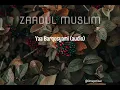 Yaa Barqosyami - ZAADUL MUSLIM