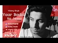 Lagu Yaar Badal Na Jaana | Cover | Vicky Singh | Additional Music SNAKY.