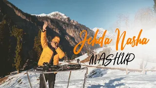 jehda nasha mashup dj tejas