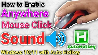 How To Enable Mouse Click Sound Anywhere In Windows With Autohotkey Enable All Mouse Click Sound 