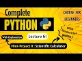 Mini Project 11 - Scientific Calculator Python Full course for Beginners Lecture 61