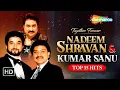 Download Lagu Best of Nadeem Shravan \u0026 Kumar Sanu | Sochenge Tumhe Pyar | Kitna Paagal Dil Hai@shemaroojukebox24x7