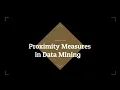 Proximity Measures - 4 Similarity Binary attributes Jaccard Coefficient Data Mining