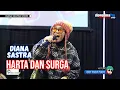 Download Lagu HARTA DAN SURGA  || DIANA SASTRA (LIVE MUSIC OFFICIAL) DIAN PRIMA