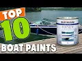Best Boat Paint In 2025 - Top 10 Boat Paints Review