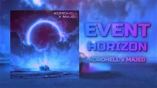 KORDHELL x MAJED - EVENT HORIZON