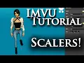IMVU Tutorial - How to use the scaler feature in IMVU Studio
