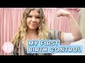 My First Birth Control Implant Seventeen Firsts
