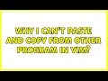 Why I can t paste and copy from other program in Vim 2 Solutions