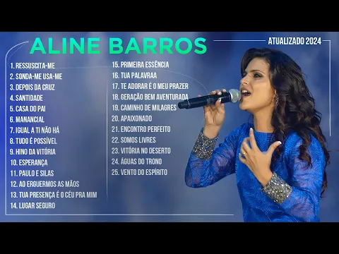 Download MP3 Aline Barros - AS MELHORES (Músicas Mais Tocadas) Atualizada 2024