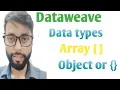 Arrays and Objects in Dataweave mule 4 mulesoft