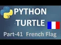 Draw the French Flag Using Python Turtle Graphics
