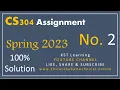 CS304 Assignment 2 Solution Spring 2023 CS304 Assignment No 2 Spring 2023